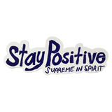Supreme Stay Positive In Spirit